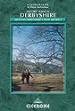 Historic Walks in Derbyshire: Around Derbyshire's Peak District (Cicerone British Walking)